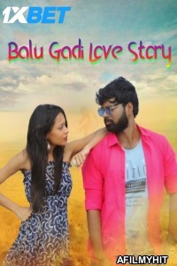 Balu Gadi Love Story (2025) HQ Hindi Dubbed Movie HDTS