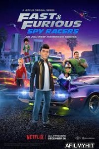 Fast And Furious: Spy Racers (2019) Hindi Dubbed Season 1 Complete Show HDRip