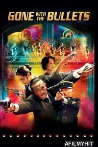 Gone With The Bullets (2014) ORG Hindi Dubbed Movie BlueRay