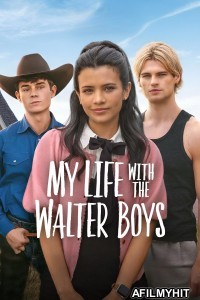 My Life with the Walter Boys (2025) Season 2 Hindi Dubbed Web Series HDRip