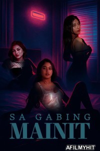Sa Gabing Mainit (2025) Tagalog Movie HDRip
