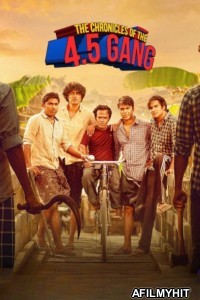 The Chronicles Of The 4 5 Gang (2025) Season 1 Hindi Web Series HDRip